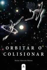 Orbitar o colisionar cover image