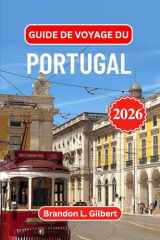 Guide de voyage du Portugal 2026: Explorez Lisbonne, Porto, les plages de l'Algarve, les châteaux médiévaux, la vallée du Douro, les escapades insulaires et les trésors côtiers cachés cover image
