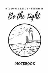 Lighthouse Be the Light Notebook Notebook, Scripture and Prayer Journal cover image
