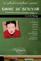 Apprendre à philosopher avec Simone de Beauvoir cover image