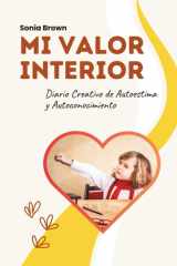 Mi Valor Interior: Diario creativo de autoestima y autoconocimiento cover image