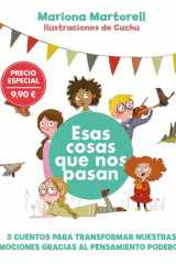 Esas cosas que nos pasan. Transforma tus emociones, ¡súmate al pensamiento poderoso! cover image