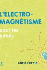 L'électromagnétisme pour les bébés cover image