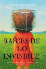 Raíces de lo invisible - Cuentos y metáforas para crecer y reflexionar cover image