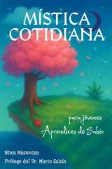 Mística Cotidiana para Jóvenes Aprendices de Sabio cover image