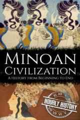 Minoan Civilization A History from Beginning to End cover image