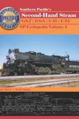 Southern Pacific’s Second-Hand Steam GS-7 | GS-8 | C-11 | C-12: Southern Pacific Cyclopedia Volume 4 cover image