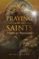 Praying with the Saints: Prayers on Repentance cover image