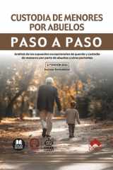 Custodia de menores por abuelos. Paso a paso: Análisis de los supuestos excepcionales de guarda y custodia de menores por parte de abuelos u otros parientes (Spanish Edition) cover image