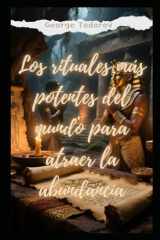 Los rituales más potentes del mundo para atraer la abundancía Parte II (Spanish Edition) cover image
