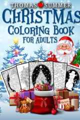 Christmas Coloring Book for Adults Beautiful Grayscale Images of Winter Christmas Holiday Scenes, Santa, Reindeer, Elves, Snow, Holiday Decorations, Christmas Tree Lights cover image
