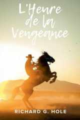 L'Heure de la Vengeance (Far West (F)) (French Edition) cover image