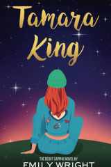 Tamara King: Emily Wright's Debut Sapphic Novel cover image