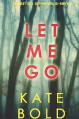 Let Me Go (An Ashley Hope Suspense Thriller-Book 1) cover image