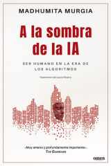 A la sombra de la IA: Ser humano en la era de los algoritmos cover image