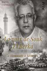La voix de Souk El Berka - Par Elza: Hommage à Stoura (French Edition) cover image