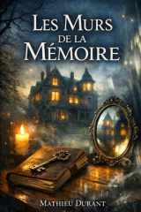 Les Murs de la Mémoire (French Edition) cover image