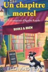 Un chapitre mortel: Une enquête d’Agatha Royale (French Edition) cover image