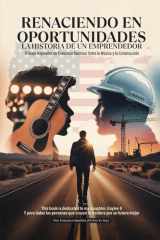 Renaciendo en Oportunidades - La Historia de un Emprendedor Anónimo cover image