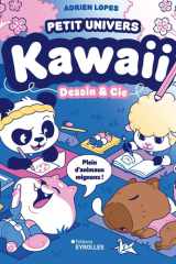 Petit univers kawaii - Dessin et Cie: Plein d'animaux mignons ! cover image