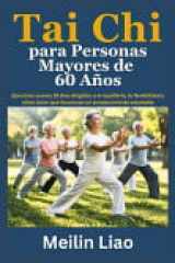 Tai Chi para Personas Mayores de 60 Años - Ejercicios suaves 28 días dirigidos a el equilibrio, la flexibilidad y alivio dolor que favorecen un envejecimiento saludable cover image