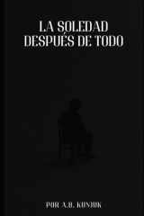 La soledad después de todo cover image