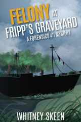 Felony at Fripp's Graveyard cover image