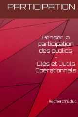 PARTICIPATION - Penser la participation des publics: Clés et Outils Opérationnels (French Edition) cover image