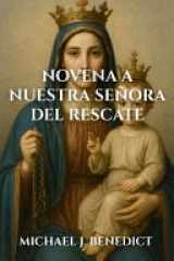 Novena a Nuestra Señora del Rescate - Una oración devocional de 9 días para recibir bendiciones divinas a través de nuestra Madre María cover image