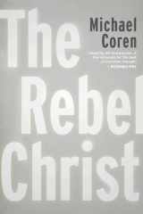 The Rebel Christ cover image