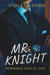 Mr. Knight - Romance de una noche con el CEO que resulta ser mi profesor cover image
