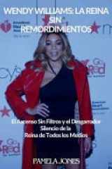 Wendy Williams - LA REINA SIN REMORDIMIENTOS: El Ascenso Sin Filtros y el Desgarrador Silencio de la Reina de Todos los Medios cover image