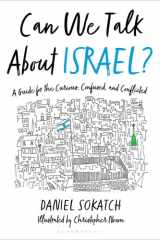 Can We Talk About Israel? A Guide for the Curious, Confused, and Conflicted cover image