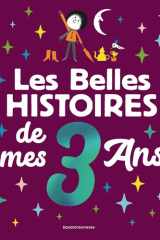 Les Belles histoires de mes 3 ans cover image