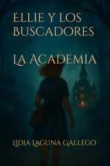 Ellie y los Buscadores - La Academia cover image