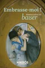 Embrasse-moi ! - Histoires autour du baiser cover image