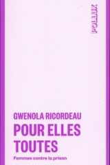 Pour elles toutes - Femmes contre la prison cover image