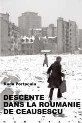 Descente dans la Roumanie de Ceausescu cover image
