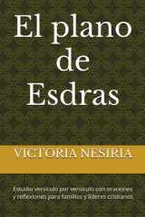 El plano de Esdras - Estudio versículo por versículo con oraciones y reflexiones para familias y líderes cristianos cover image