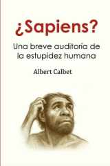 ¿Sapiens? - Una breve auditoría de la estupidez humana cover image