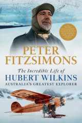 The Incredible Life of Hubert Wilkins cover image