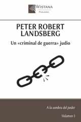 Peter Robert Landsberg - Un criminal de guerra judío cover image