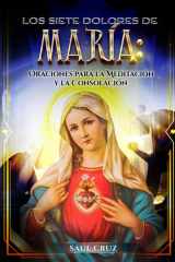 Los Siete Dolores de María - Oraciones para la Meditación y la Consolación cover image