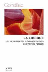 La logique: ou les premiers développements de l'art de penser cover image