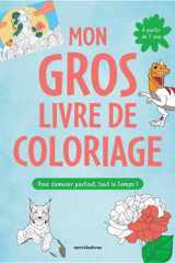 Mon gros livre de coloriage 7-9 ans pour s'amuser partout, tout le temps: Plus de 200 coloriages pour s'amuser toute l'année cover image