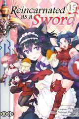 Reincarnated as a sword - Tome 15 cover image