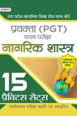 Uttar Pradesh Madhyamik Shiksha Seva Chayan Board Pravakta (Pgt) Chayan Pareeksha, Nagrik Shastra 15 Practice Sets In Hindi (Upsessb Pgt Civics Book Hindi) Uttar Pradesh Madhyamik Shiksha Seva Chayan Board Pravakta PGT Chayan Pareeksha, Nagrik Shastra 15  cover image