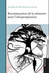 Reconstruction de la mémoire pour l’afroprospection (French Edition) cover image