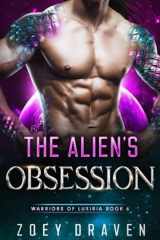 The Alien's Obsession (A SciFi Alien Warrior Romance) cover image