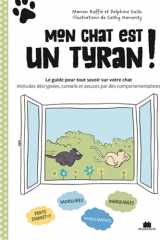Mon chat est un tyran !: Le guide pour tout savoir sur votre chat cover image